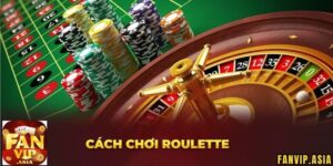 Cùng tìm hiểu khái quát về trò chơi Roulette