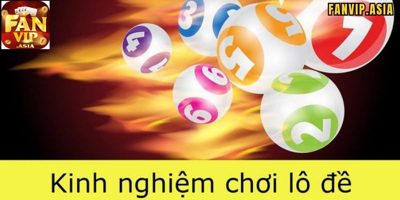 Kinh nghiệm đánh lô đề theo giải đặc biệt