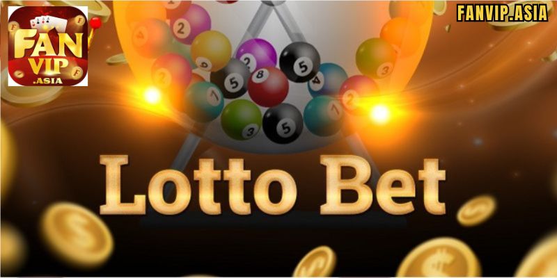 Luật chơi Lottobet tại Fanvip