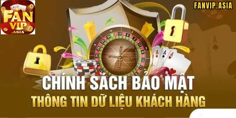Chính sách bảo mật FanVip cung cấp thông tin cho ai?